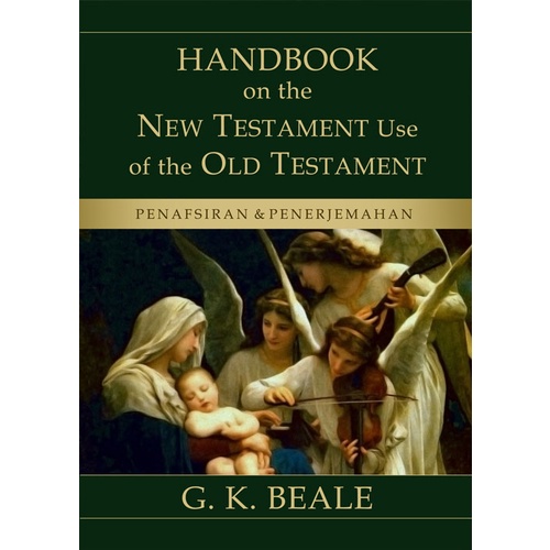 Handbook on the New Testament Use of the Old Testament