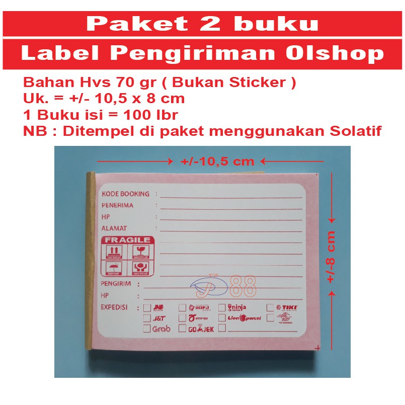 

Fragile / Label Pengiriman ( 2 Buku x 100 lbr = 200 lbr )