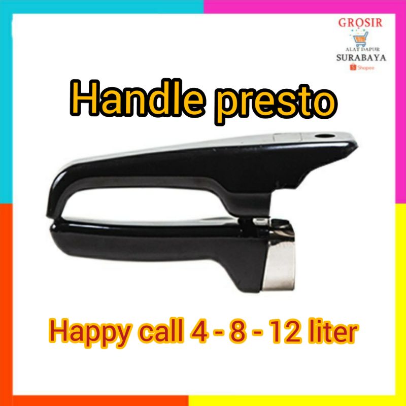 New handle presto happy call 4-8-12 liter / gagang presto happy call 4 liter - 8 liter - 12 liter