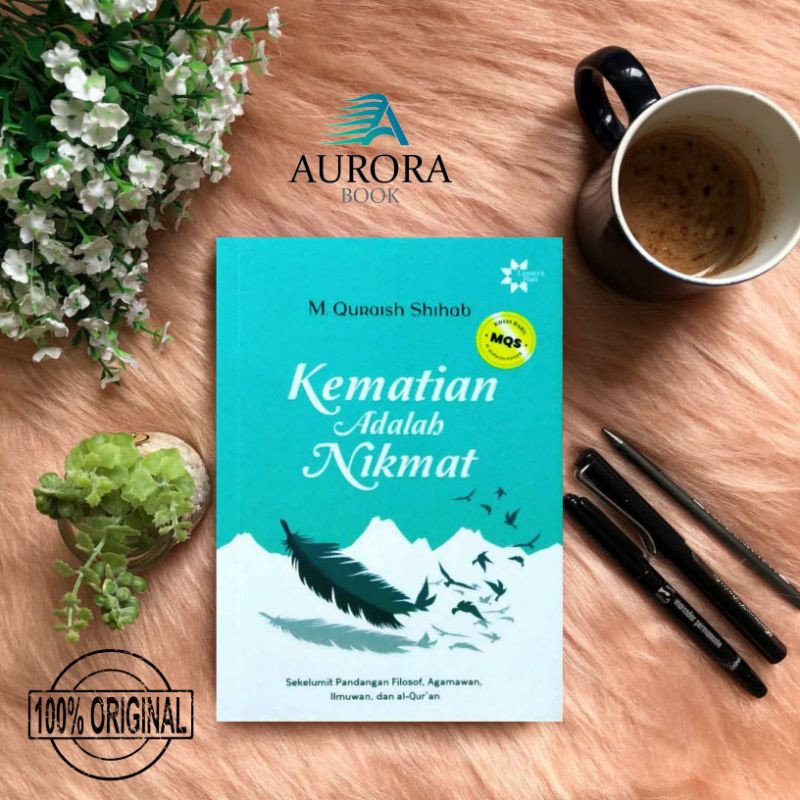 JUAL BUKU KEMATIAN ADALAH NIKMAT M QURAISH SHIHAB - ORIGINAL