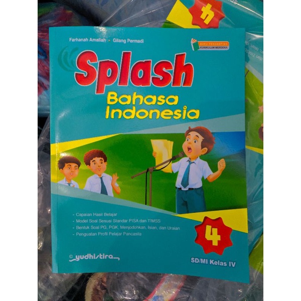 

BUKU Pembelajaran & Latihan Soal Asesmen Harian SPLASH Bahasa Indonesia Kelas 4/IV SD/MI Kurikulum Merdeka/ K-22 Yudhistira