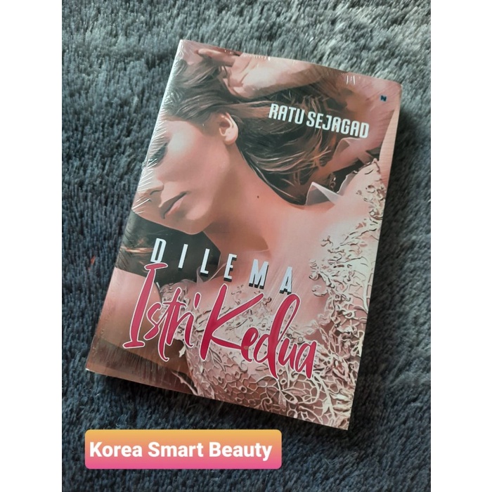 Novel Dilema Istri Kedua - Ratu Sejagad