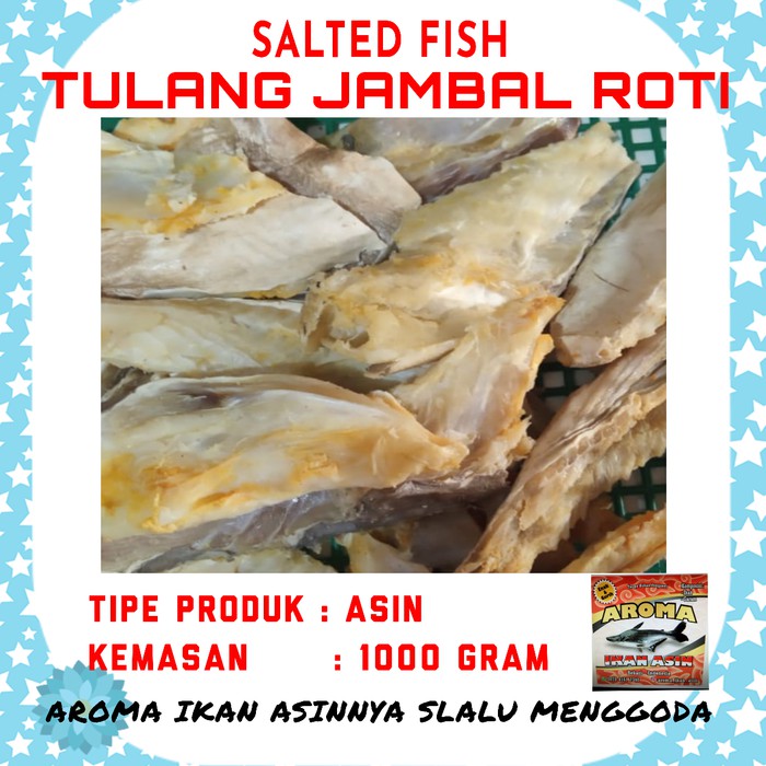 

Tulang ikan asin Jambal Roti