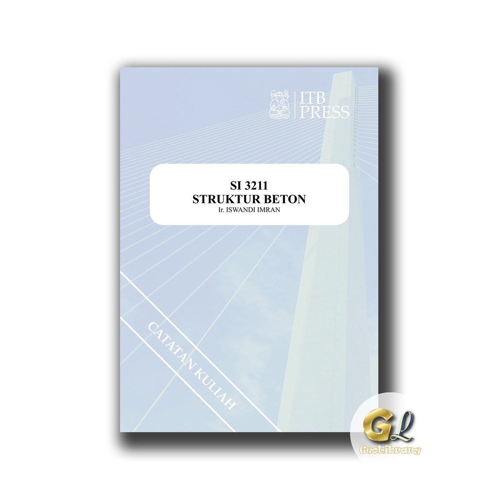 Buku Teknik Sipil - STRUKTUR BETON - ITB Press