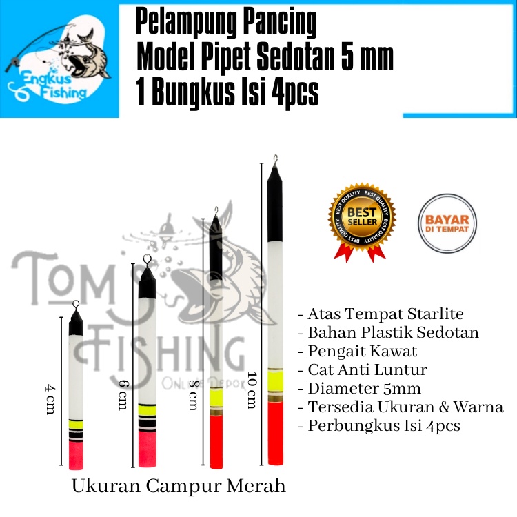 Pelampung Pumbul Pancing Pipet Sedotan 5mm 1 Bungkus Isi 4 pcs (4cm - 12cm) Berkualitas Murah - Engkus Fishing