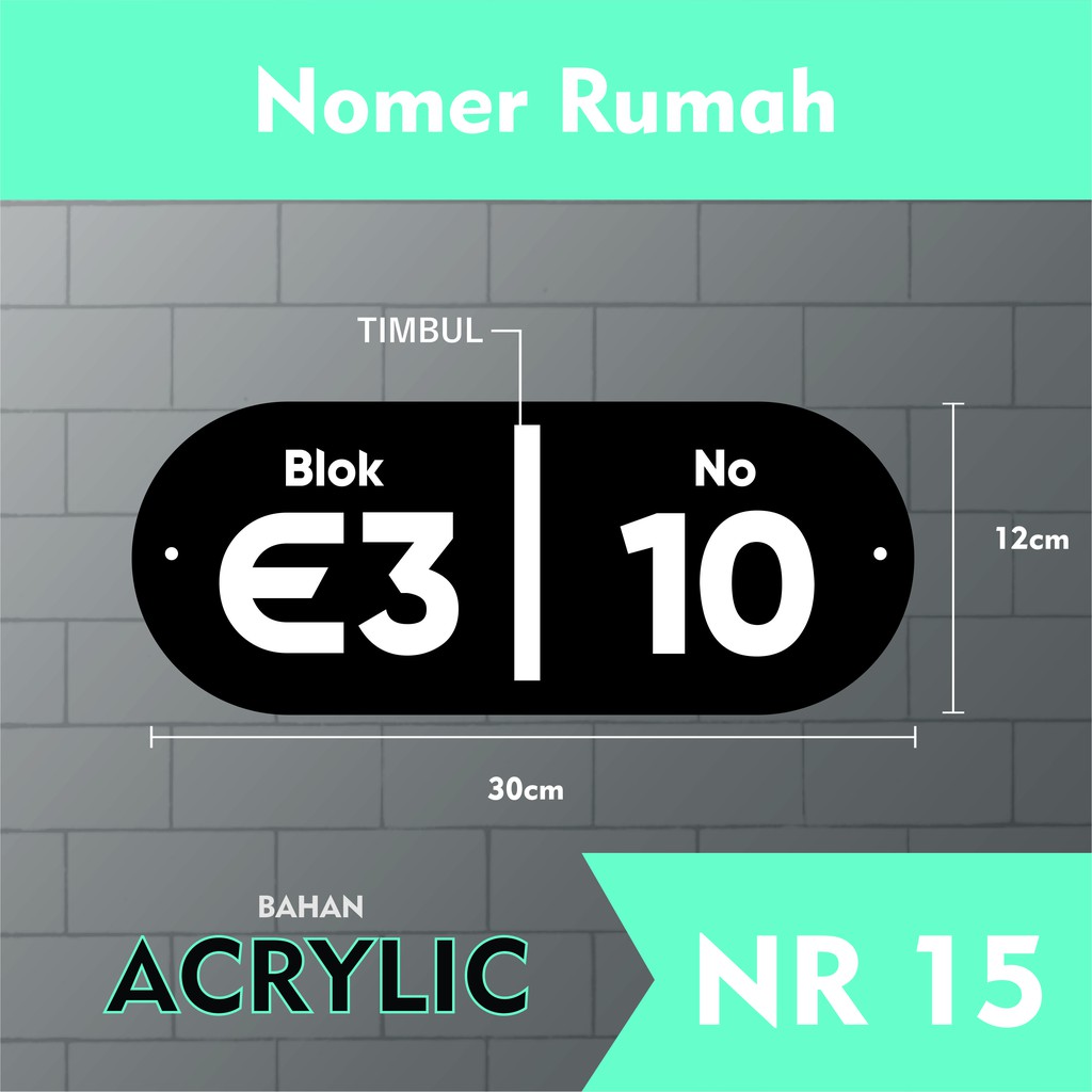 

( NR15 ) Nomor rumah Bahan Acrylic ukuran 30 x 12 cm custom text Timbul