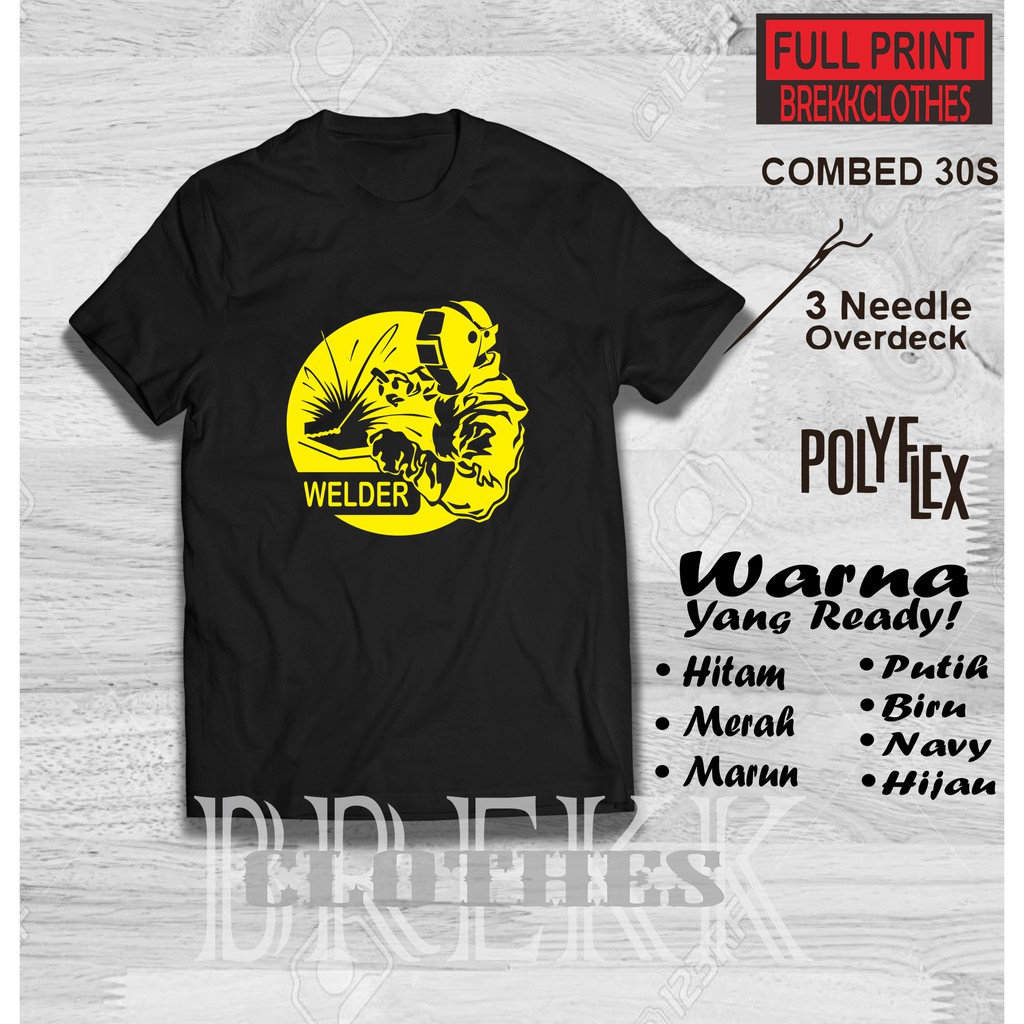 KAOS DISTRO WELDER KEREN TERLARIS - BREKKCLOTHES