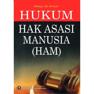 Hukum Hak Asasi Manusia (HAM) - Rahayu SH