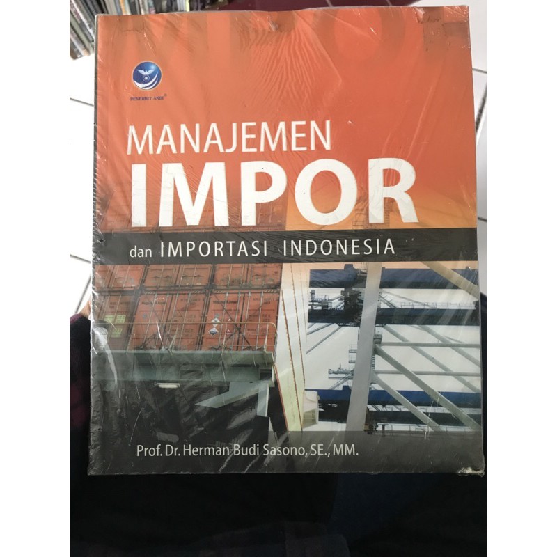 

MANAJEMEN IMPOR DAN IMPORTASI INDONESIA