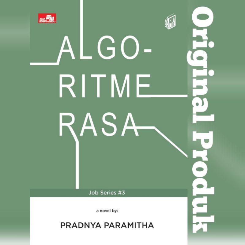 City Lite: Algoritme Rasa (Job Series #3) Pradnya Paramitha.