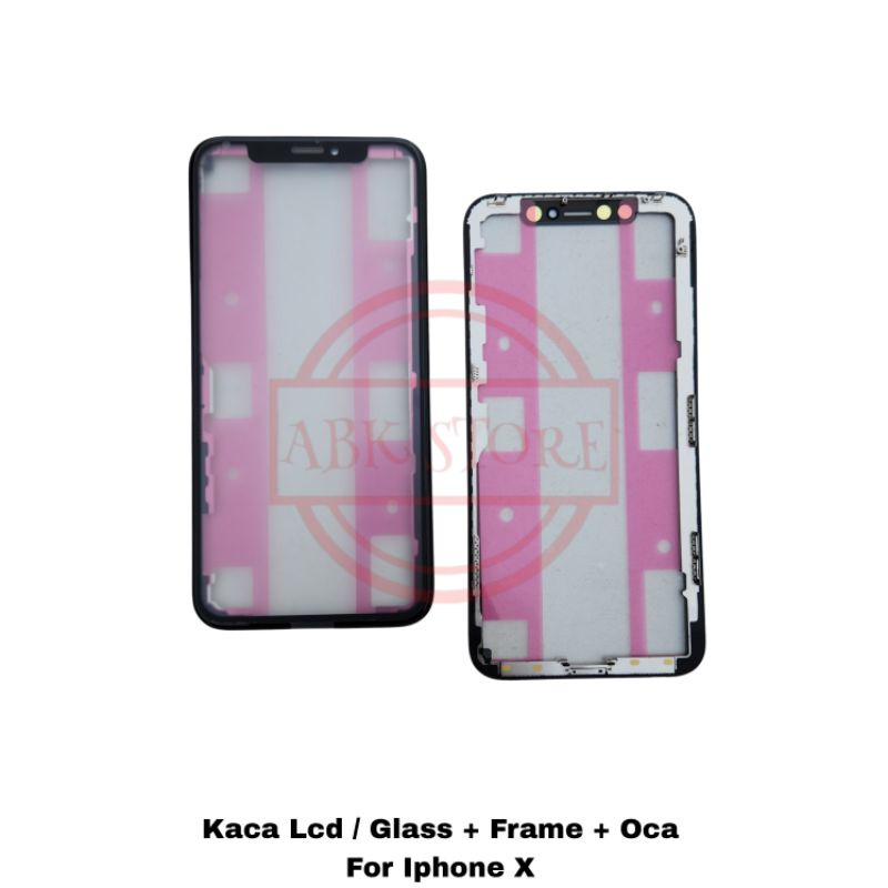 KACA LCD - GLASS + FRAME + OCA FOR IP X KACA TOUCHSCREEN