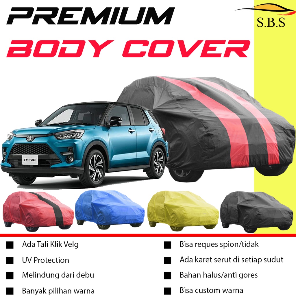 Raize Body Cover Mobil raize sarung Mobil raize/raize turbo/raize 2022/rocky/brio/brio rs/brio satya/brio lama/new brio/all new brio/brio 2022/ayla/agya