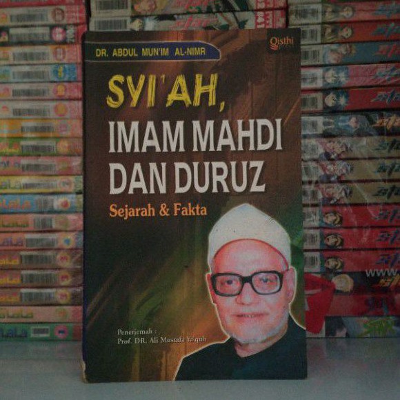Buku Original SYI'AH IMAM MAHDI DAN DURUZ SEJARAH & FAKTA Abdul Mun im
