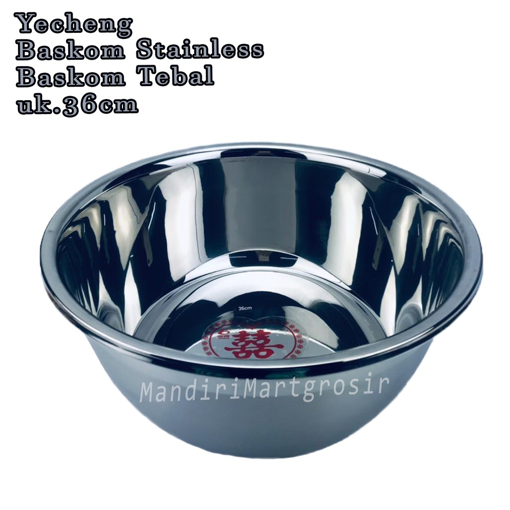 Baskom Stainless *Yecheng * Baskom Tebal * uk.36cm