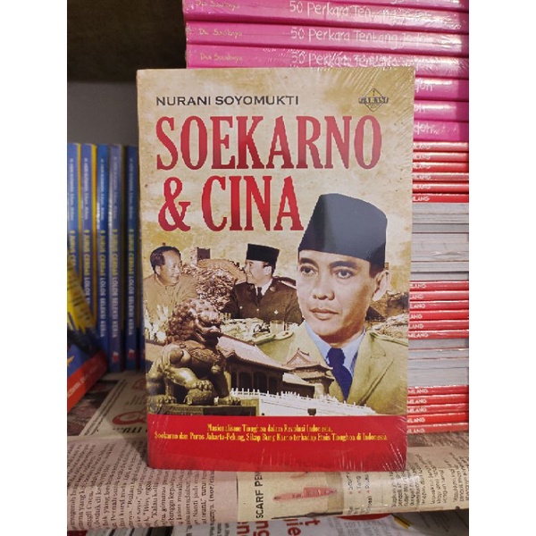 Soekarno & Cina - Nurani Soyomukti