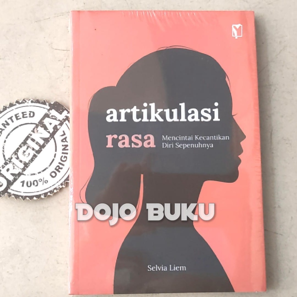 Buku Artikulasi Rasa: Mencintai Kecantikan Diri Sepenuhnya by Selvia L