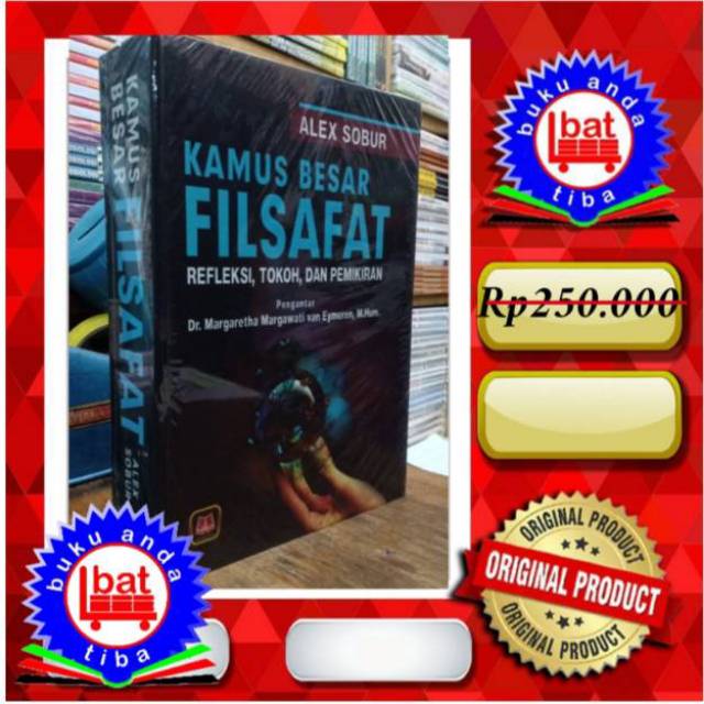 KAMUS BESAR FILSAFAT, REFLEKSI, TOKOH DAN PEMIKIRAN - ALEX SOBUR