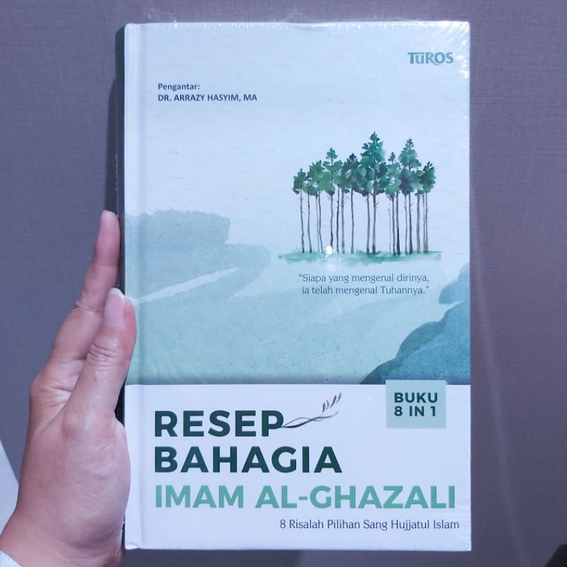 Resep Bahagia Imam Al Ghazali HC 8 Risalah Imam Ghazali
