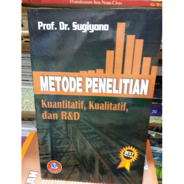 Metode Penelitian Kuantitatif, Kualitatif dan R&D -Sugiyono