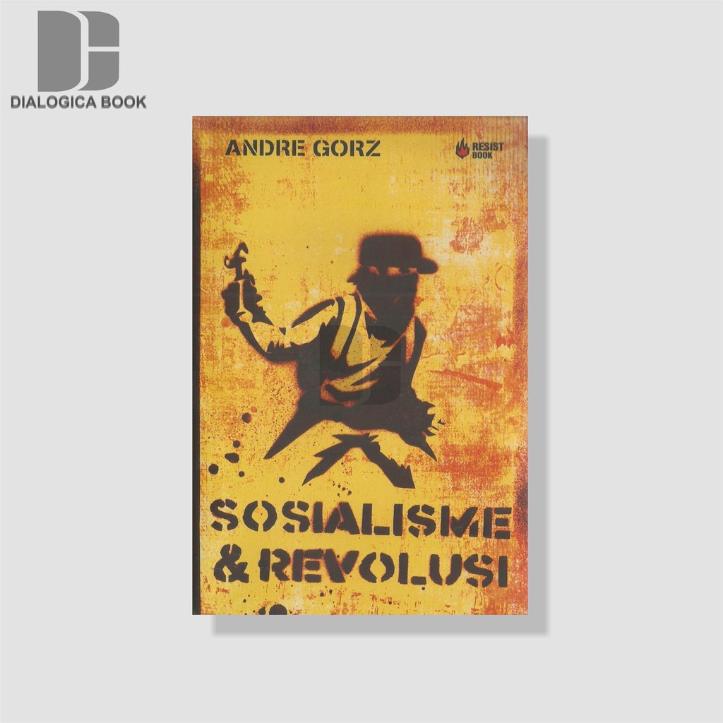 Sosialisme dan Revolusi - Andre Gorz