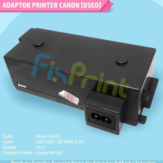ADAPTOR PRINTER CANON MP198 MX308 MX318 MP476 POWER SUPPLY MX308 MX318 ORIGINAL
