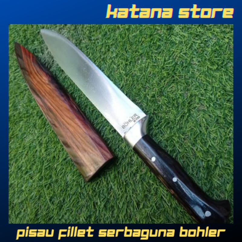 PISAU FILLET SKINER PISAU DAPUR SERBAGUNA BOHLER K110 KUALITAS SUPER TAJAM
