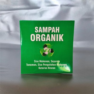 Jual Stiker Sampah Organik/Anorganik | Stiker Petunjuk Pengolahan ...