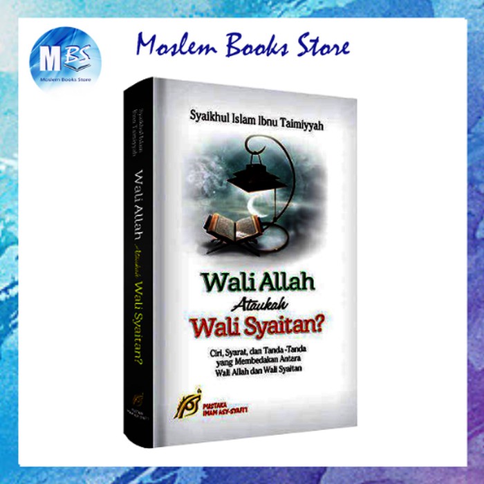 Wali Allah Ataukah Wali Syaitan