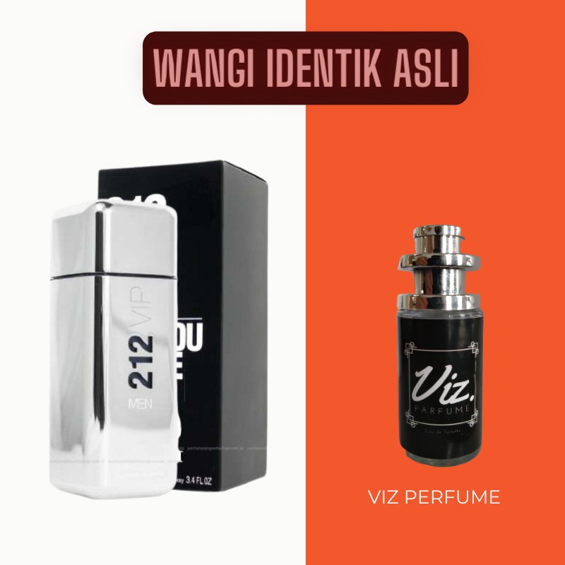 Wangi 99% Mirip ORI | VIZ Perfume CH 212 VIP Men - inspired | BEST SELLER | Parfum Laki-laki