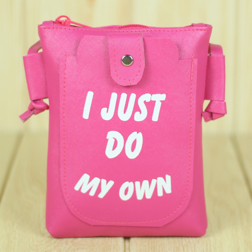 Tas Slempang Cewek I JUST DO MY OWN Sling Bag Kecil Wanita Pocket Phone Multifungsi Bahan Taiga Awet