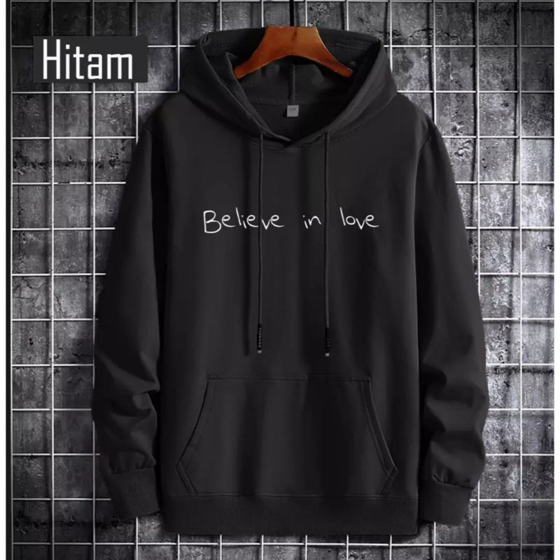 Jaket / Sweater / Hoodie / Hudi / Hoodie logo BELIEVE IN LOVE / Hoodie simple / Hoodie oversize / Ho