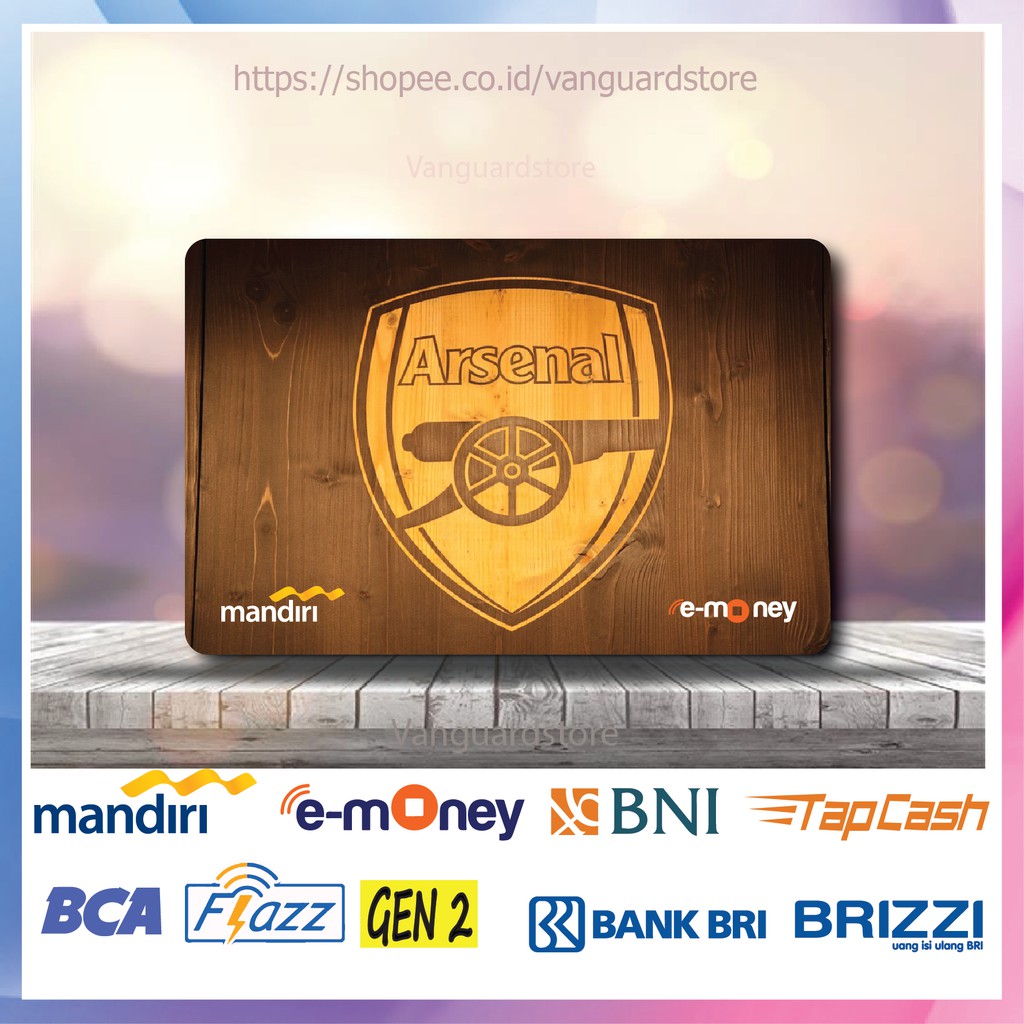 KARTU E MONEY E TOLL ARSENAL CLUB BOLA 64 EMONEY MANDIRI FLAZZ BCA BNI TAPCASH BRIZZI