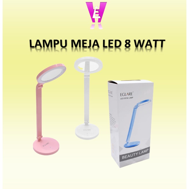 LAMPU MEJA LED 8W / LAMPU BELAJAR / LED DESK LAMP BEAUTY