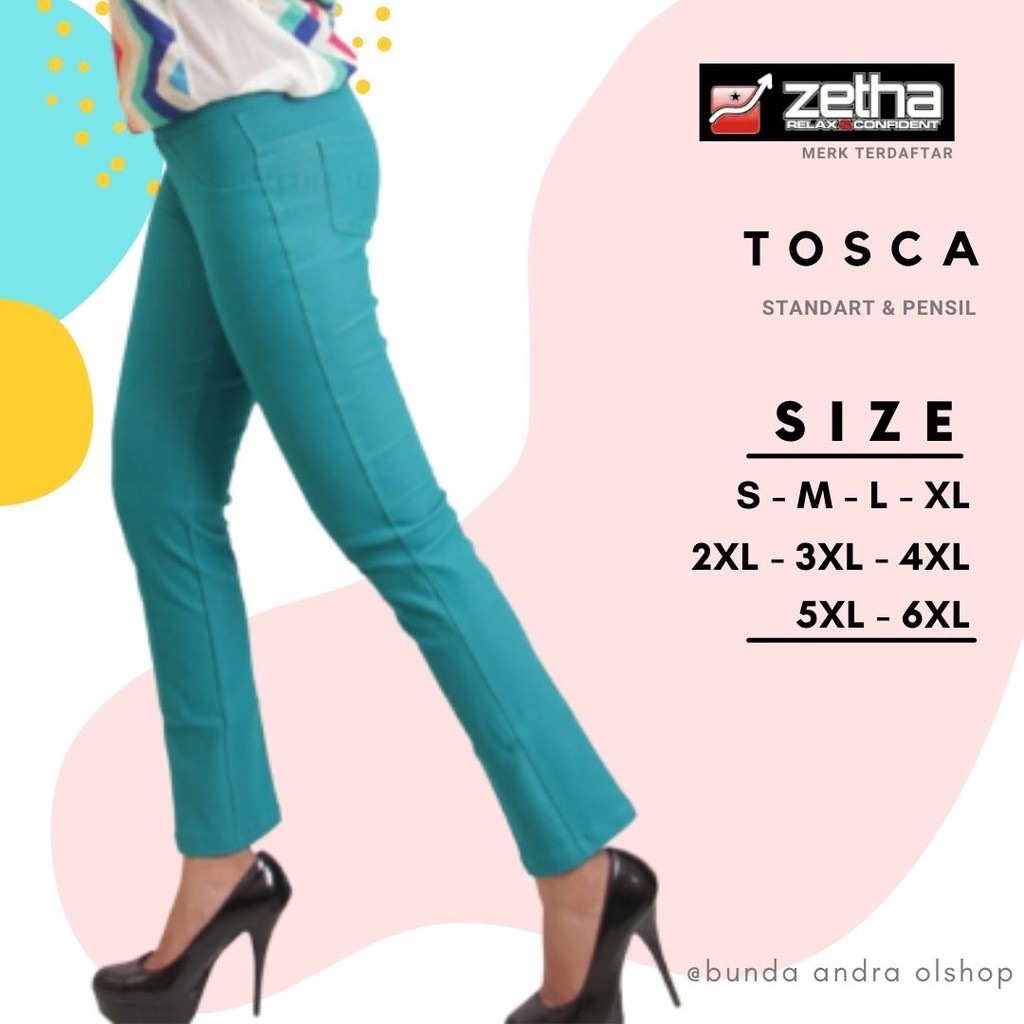 Celana Zetha Tosca