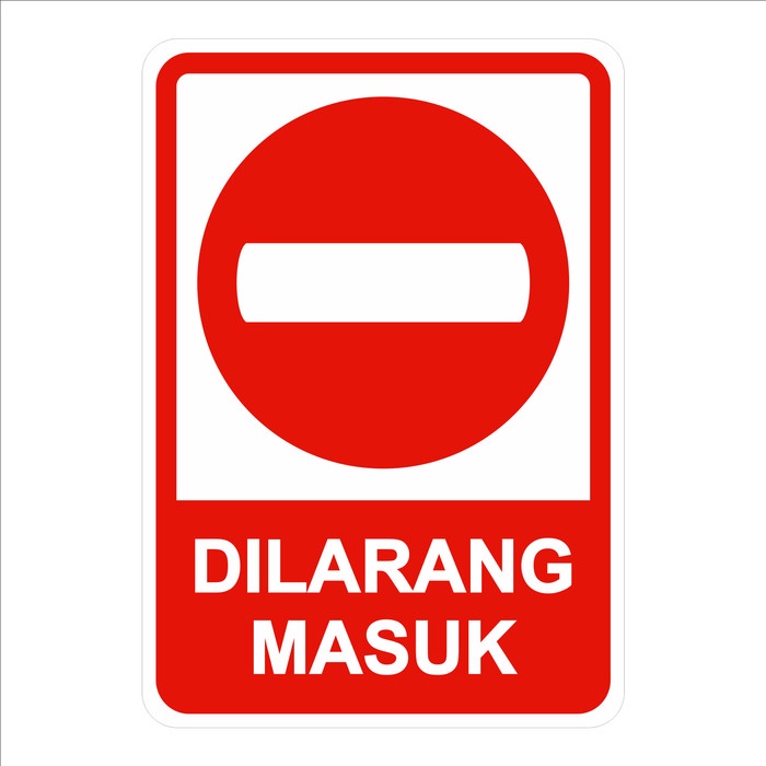 

SIGN PLAT DILARANG MASUK 40X60CM ALUMINIUM K3 RAMBU SAFETY UK