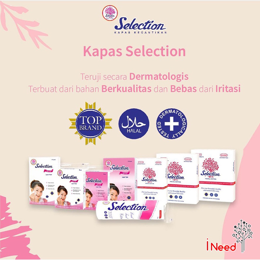 (INEED) KAPAS TIPIS SELECTION SERIES - KAPAS SELECTION FACIAL COTTON TIPIS (COTTON BUD-BULAT-FACIAL COTTON)