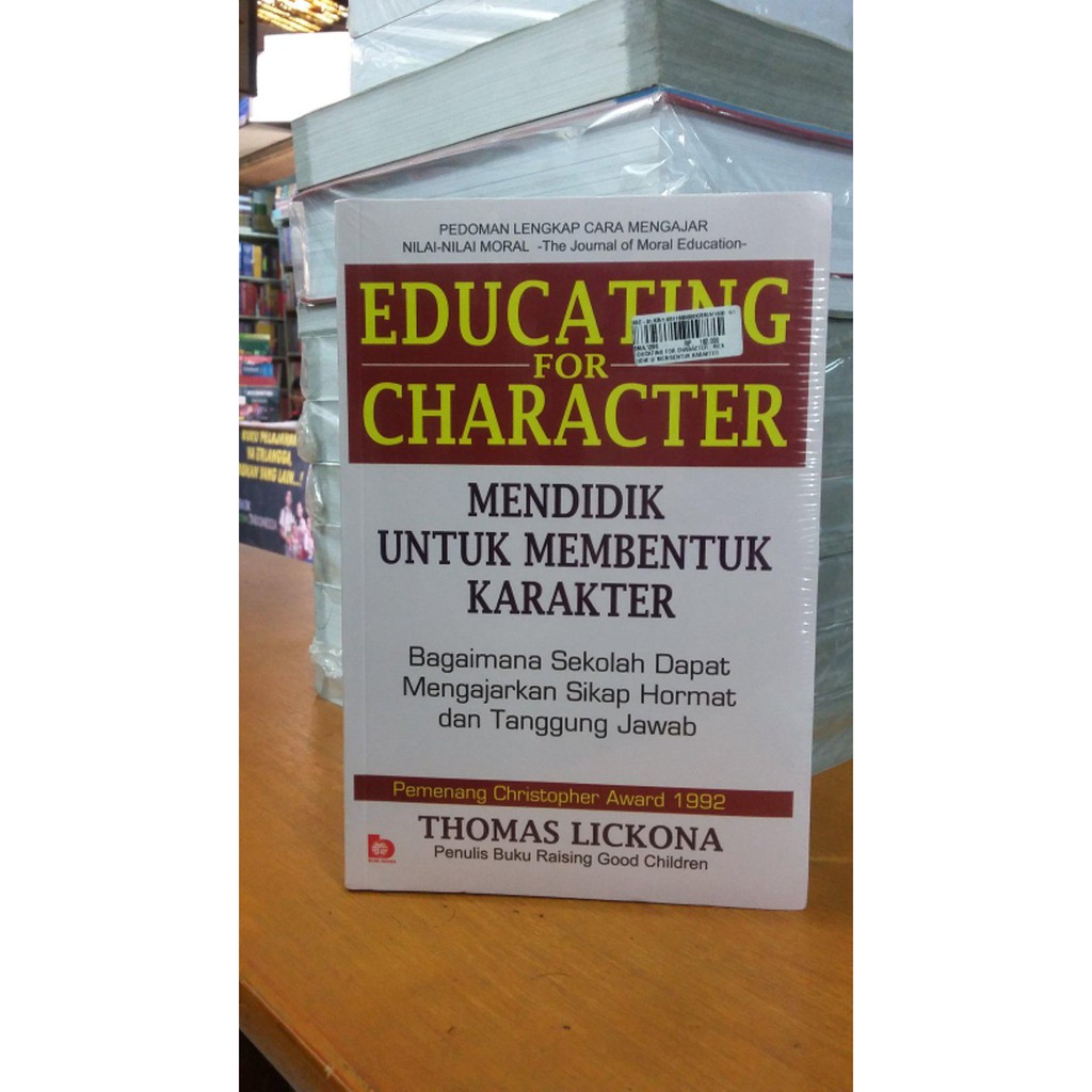 Jual buku Educating for Character. ..Mendidik untuk Membentuk Karakter. ..Thomas Lickona.