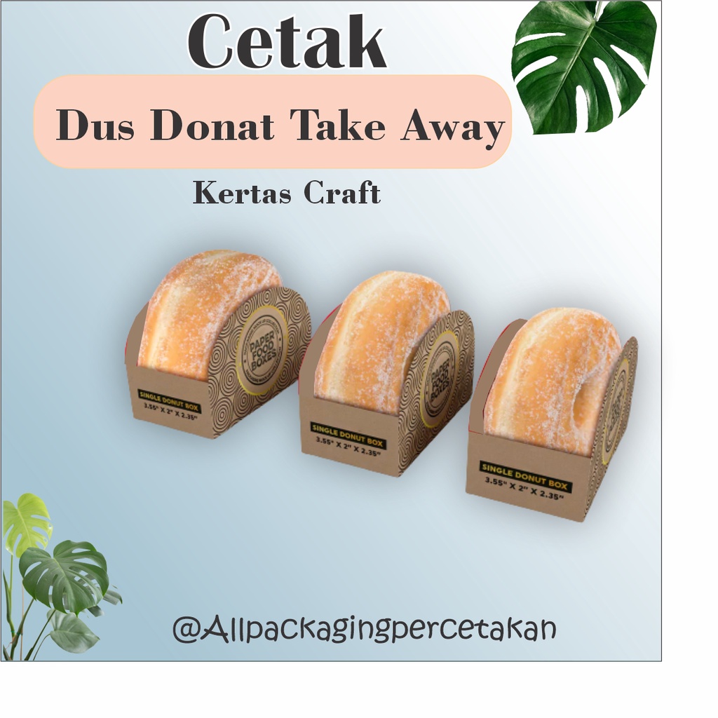 

CETAK DUS DONAT TAKE AWAY KERTAS CRAFT CUSTOM / DUS DONAT TAKE AWAY KERTAS CRAFT CETAK LOGO/TULISAN/GAMBAR/BRAND/LAINNYA