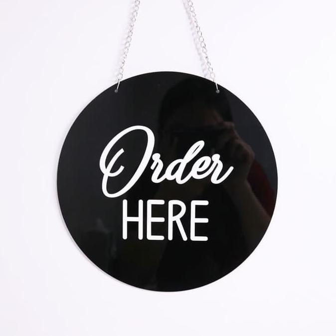 

Sign Order Here | Akrilik Round Black | Sign Board Acrylic Modern and-off91 Murah