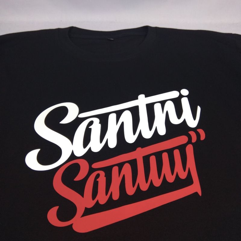 KAOS SANTRI SANTUY / KAOS KATA KATA SANTRI / SANTRI MILENIAL