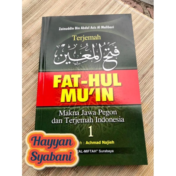 Terjemah Kitab Fathul Mu'in 1 Jawa Pegon & Indonesia [ Al Miftah ]