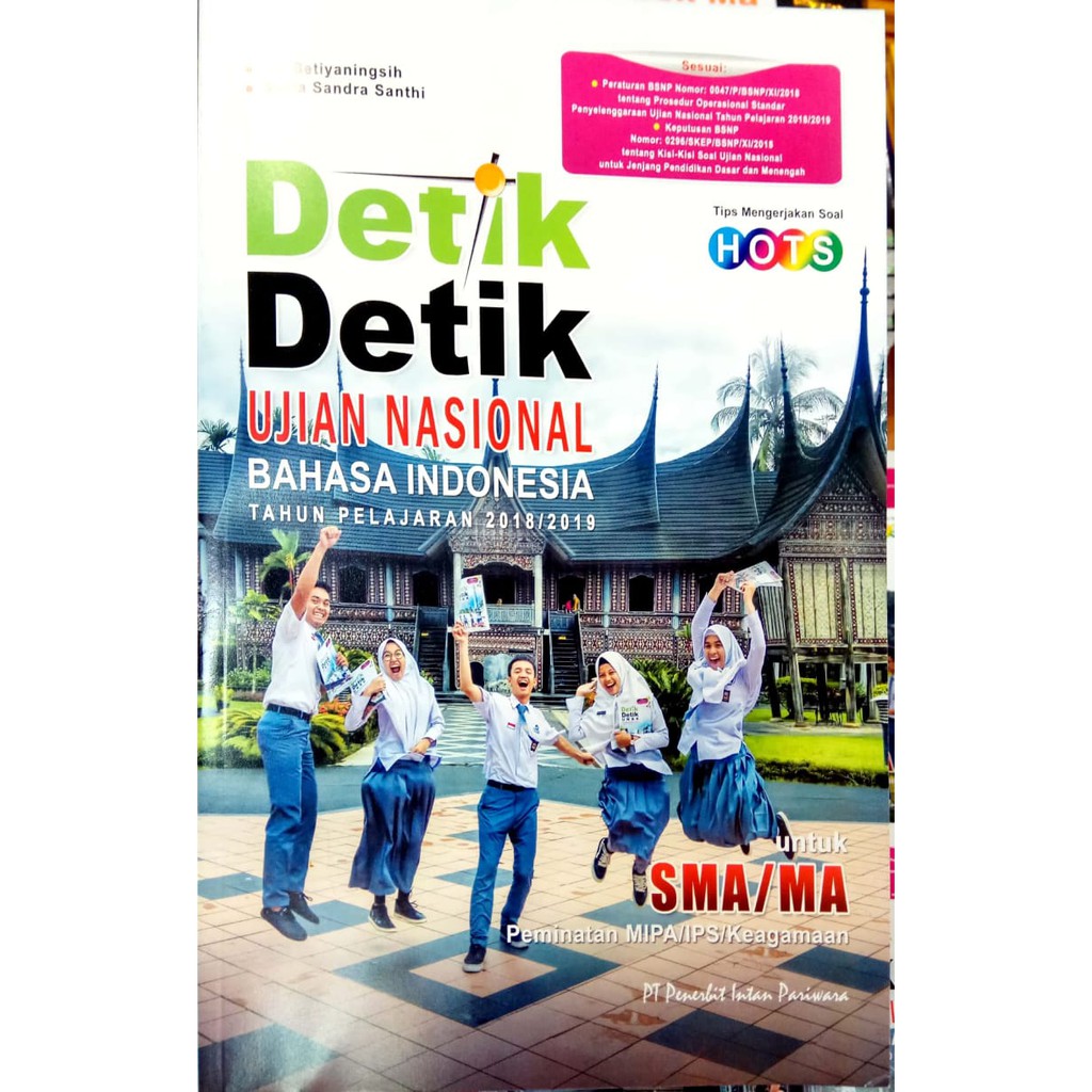 DETIK DETIK UJIAN NASIONAL SMA / MA 2018 - 2019 BAHASA INDONESIA