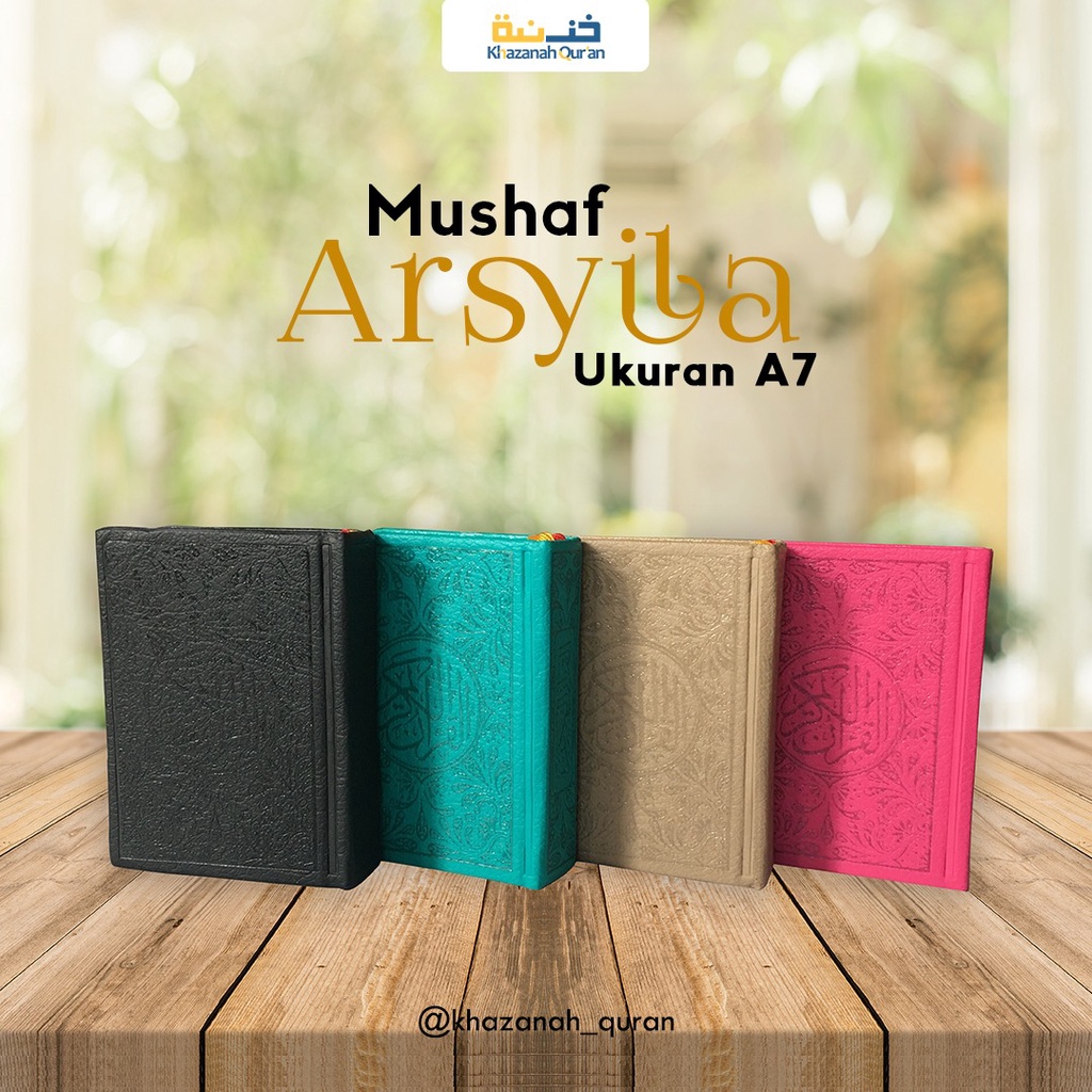MUSHAF ARSYILA A7 | Al Quran Non Terjemah