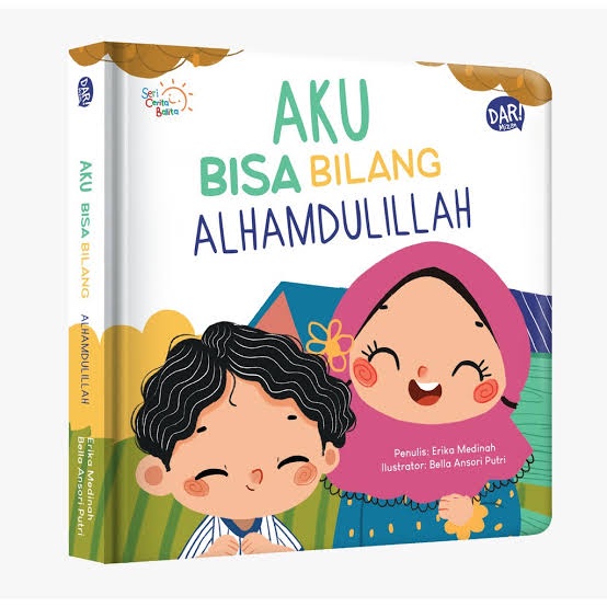 BOARDBOOK Seri Cerita Balita: Aku Bisa Bilang Terimakasih/Permisi/Subhanallah/Alhamdulihah/Masyaallah/Astaghfirullah/Bismillah-bilang alhamdulilah