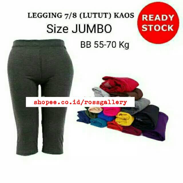 Legging Wanita Bahan Kaos - 7/8 (Lutut) Ukuran JUMBO