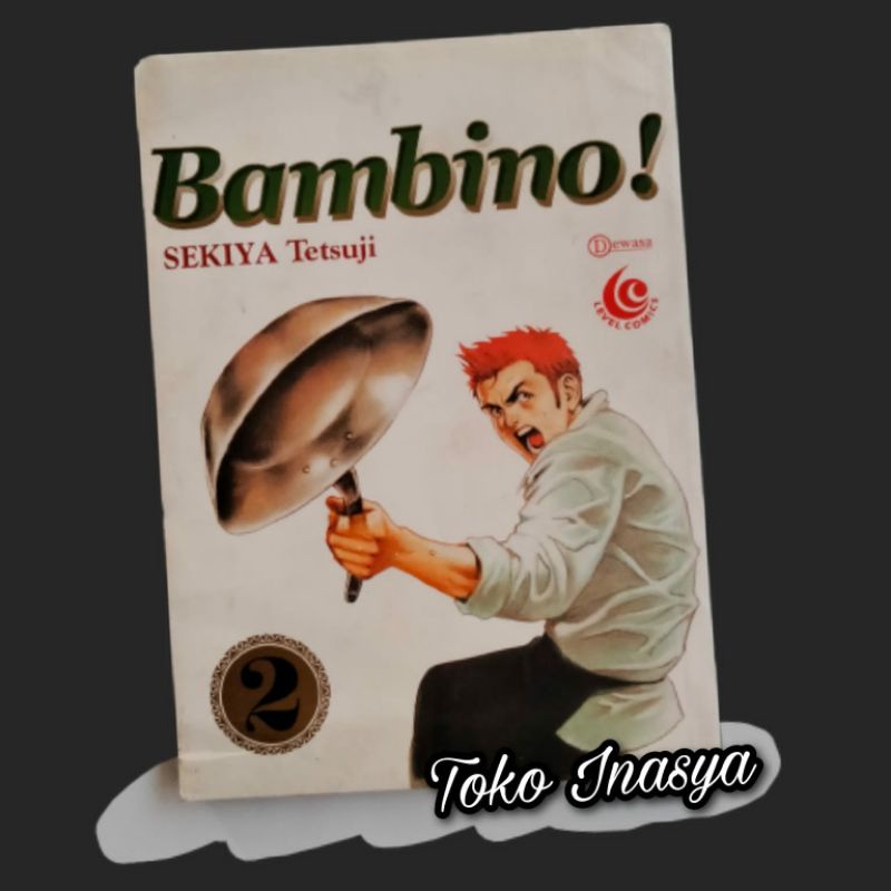 MANGA / KOMIK BAMBINO / BAMBINO SECONDO (BY SEKIYA TETSUJI) ORI