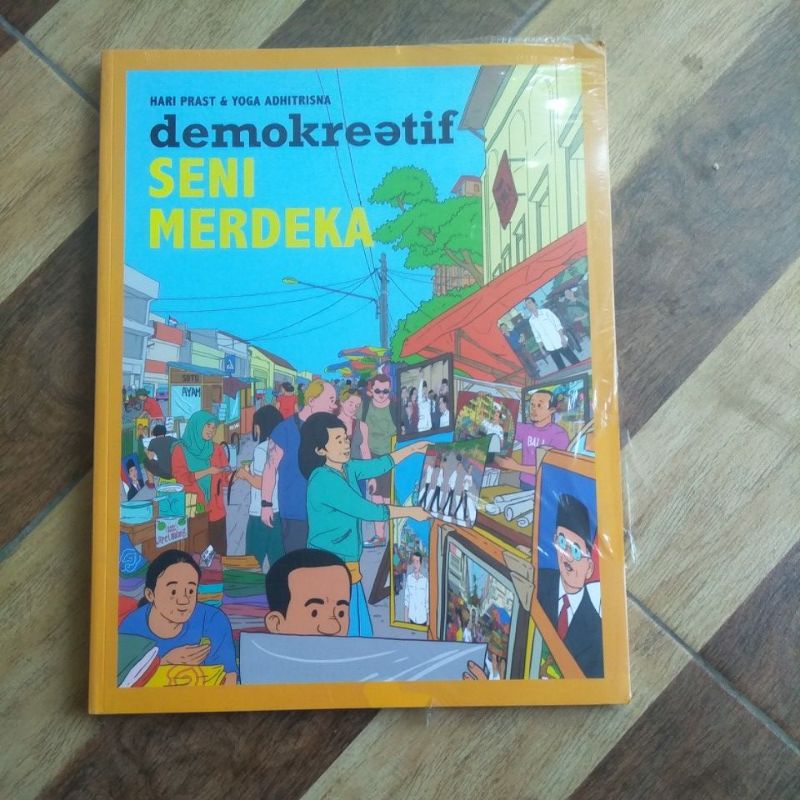 

BUKU DemoKreatif - Seni Merdeka Hari Prast Yoga Adhitrisna Kampanye Presiden Jokowi Haryopustoko