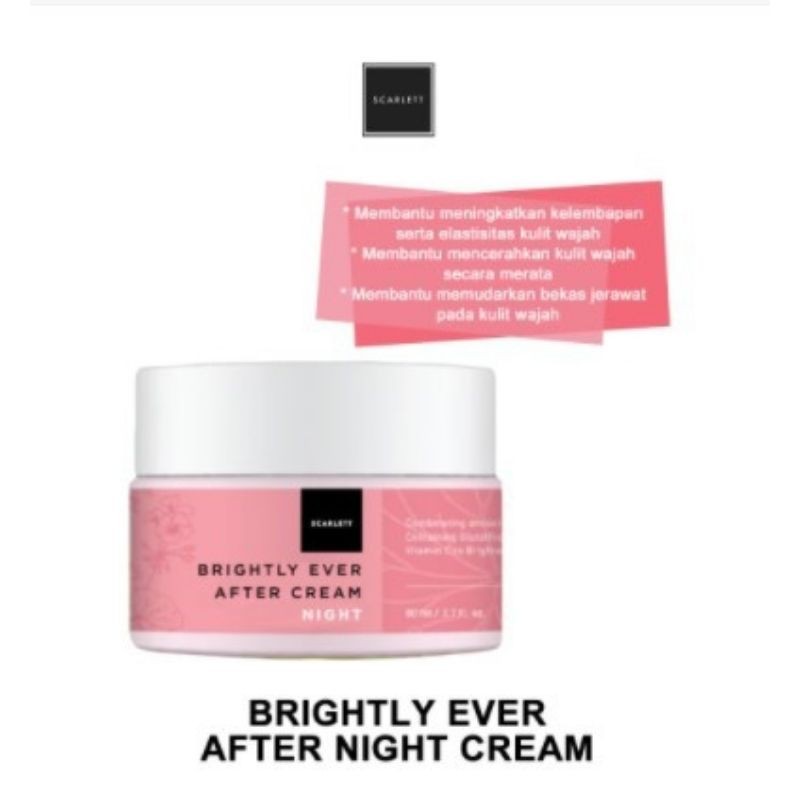 SCARLETT WHITENING BRIGHTLY EVER AFTER NIGHT CREAM / CREAM MALAM SCARLETT BRIGHTLY