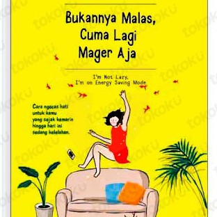 BUKANNYA MALAS, CUMA LAGI MAGER AJA
