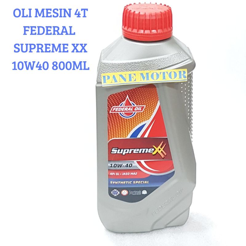 OIL MESIN 4T OLI FEDERAL SUPREME XX 10W40 800MILI DIJAMIN ASLI